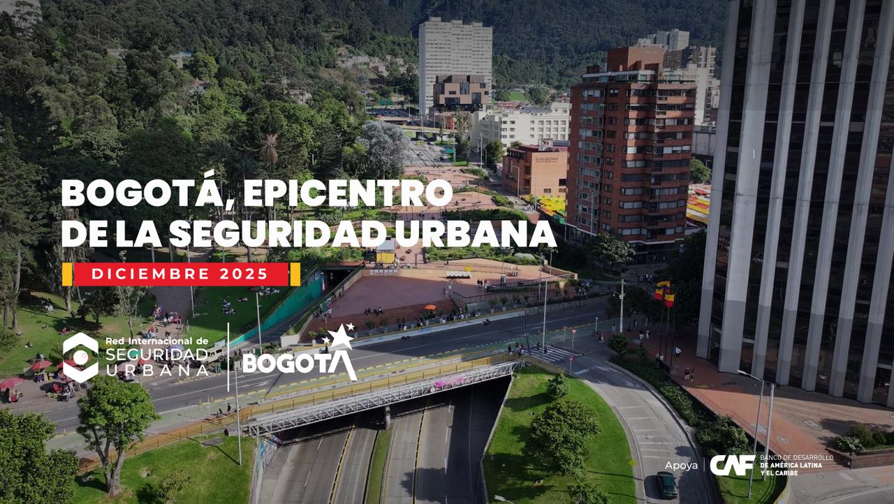 Bogotá se convierte en epicentro de la seguridad urbana del hemisferio occidental Bogotá se convierte en epicentro de la seguridad urbana del hemisferio occidental